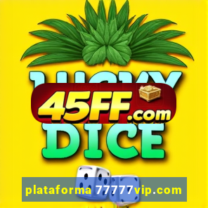 plataforma 77777vip.com